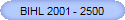 BIHL 2001 - 2500